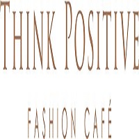 Think Positive Fashion Cafe UK